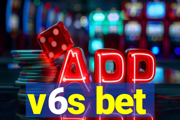 v6s bet